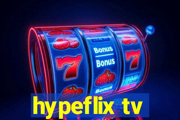 hypeflix tv